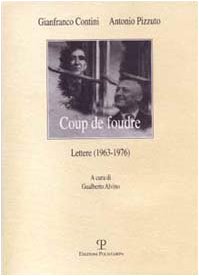 Coup de foudre: Lettere (1963-1976) (Il diaspro) (9788883042317) by Gianfranco Contini