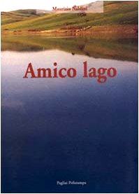 Beispielbild fr Amico lago. zum Verkauf von FIRENZELIBRI SRL