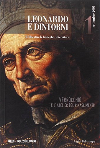 Stock image for Verrocchio e l'atelier del Rinascimento (Leonardo e dintorni, il maestro, le botteghe, il territorio) for sale by Southampton Books