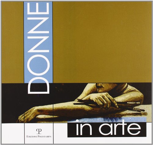 Stock image for Donne in arte for sale by libreriauniversitaria.it