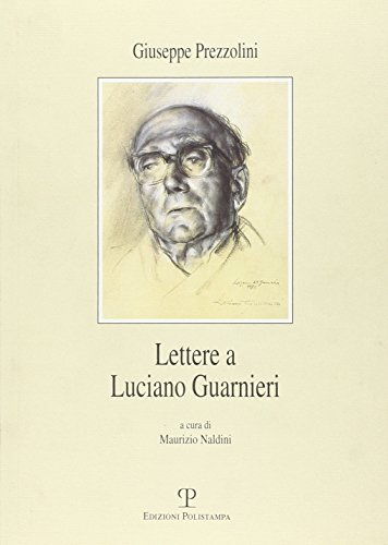9788883044564: Lettere a Luciano Guarnieri (Il diaspro. Epistolari)