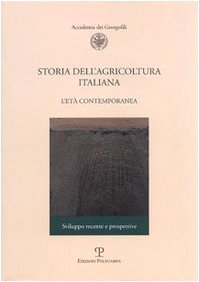 Stock image for Storia dell'agricoltura italiana. for sale by libreriauniversitaria.it