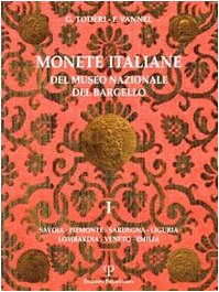 Beispielbild fr Monete italiane del Museo Nazionale del Bargello: Volume I: Savoia, Piemonte, Sardegna, Liguria, Lombardia, Veneto, Emilia (Polistampa Grandi Opere) (Italian Edition) zum Verkauf von Books From California