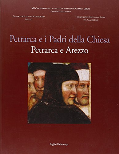 9788883048180: Petrarca e i Padri della Chiesa. Petrarca e Arezzo