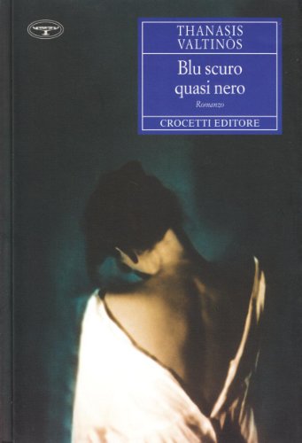 Beispielbild fr Blu scuro quasi nero zum Verkauf von libreriauniversitaria.it