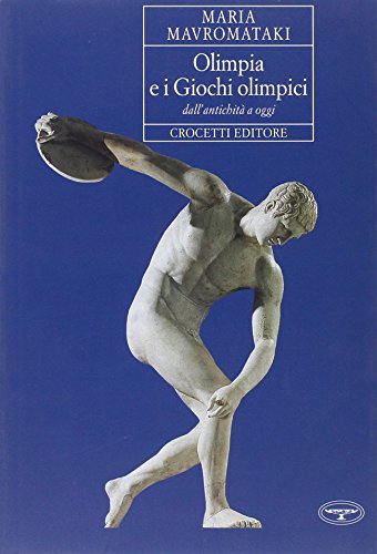 Stock image for Olimpia e i giochi olimpici dall'antichit a oggi for sale by Revaluation Books