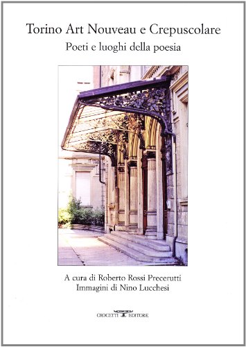 9788883061851: Torino art nouveau e crepuscolare. Poeti e luoghi della poesia