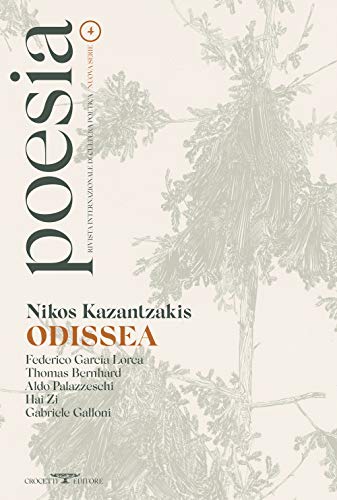 Stock image for Poesia. Rivista internazionale di cultura poetica. Nuova serie. Nikos Kazantzakis. Odissea (Vol. 4) for sale by libreriauniversitaria.it