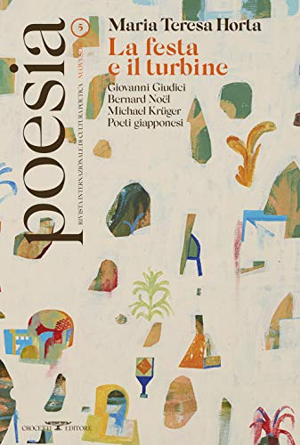 9788883062995: Poesia. Rivista internazionale di cultura poetica. Nuova serie. Maria Teresa Horta. La festa e il turbine (Vol. 5)