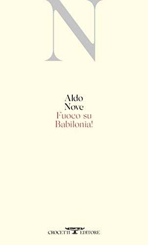 Stock image for Fuoco su Babilonia! for sale by libreriauniversitaria.it