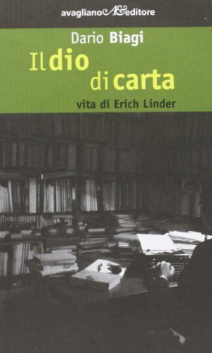 9788883092435: Il dio di carta. Vita di Erich Linder (La memoria e l'immagine)