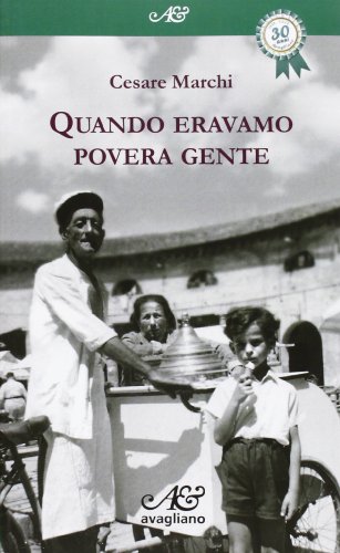 9788883093593: Quando eravamo povera gente