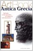 Stock image for Antica Grecia. Dall'arte come armonia all'angoscia del disincanto for sale by Apeiron Book Service