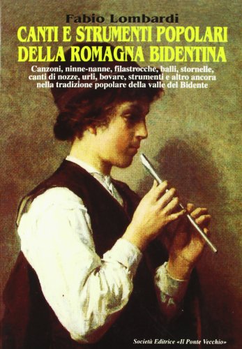 9788883120879: Canti e strumenti popolari della Romagna bidentina (Vicus. Testi e documenti di storia locale)