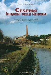 9788883122019: Cesena. Immagini della memoria (Vicus. Testi e documenti di storia locale)