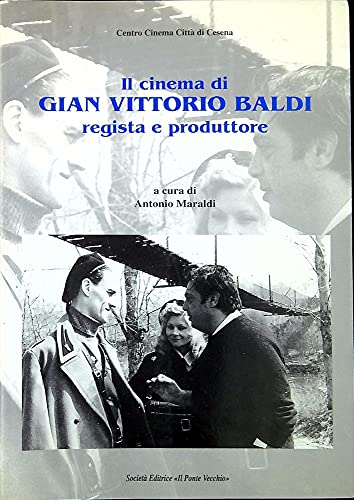 9788883124051: Il cinema di Gian Vittorio Baldi regista e produttore (Quaderni del Centro Cinema)