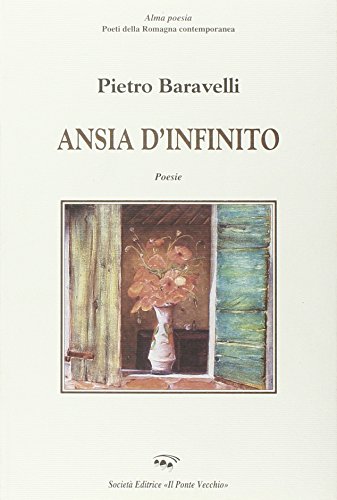 9788883126321: Ansia d'infinito (Alma poesis. Poeti della Romagna contemp.)