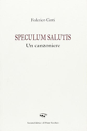 Stock image for Speculum salutis. Un canzoniere for sale by libreriauniversitaria.it