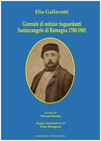 9788883129605: Giornale di notizie risguardanti Santarcangelo di Romagna 1700-1905 (Vicus. Studi santarcangiolesi)