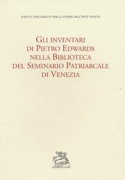 9788883141317: Gli inventari di Pietro Edwards nella Biblioteca del Seminario patriarcale di Venezia (Fondazione Giorgio Cini)