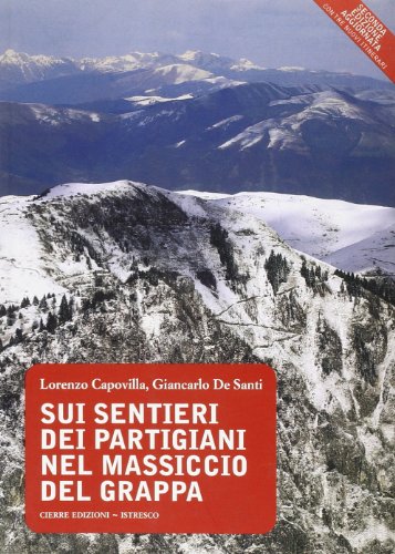 Stock image for Sui sentieri dei partigiani nel massiccio del Grappa for sale by medimops