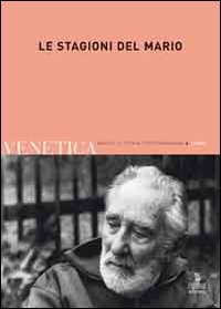 9788883145681: Venetica. Annuario di storia delle Venezie in et contemporanea. Le stagioni del Mario (2009) (Vol. 2)