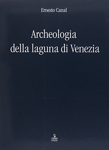 9788883146640: Archeologia della laguna di Venezia 1960-2010