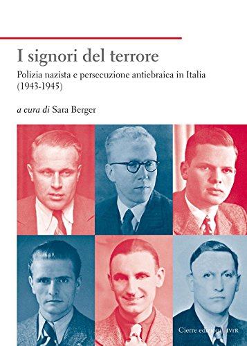 Stock image for I signori del terrore. Polizia nazista e persecuzione antiebraica in Italia (1943-1945) for sale by Revaluation Books