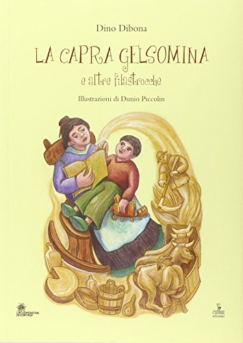 Stock image for La capra Gelsomina e altre filastrocche for sale by libreriauniversitaria.it