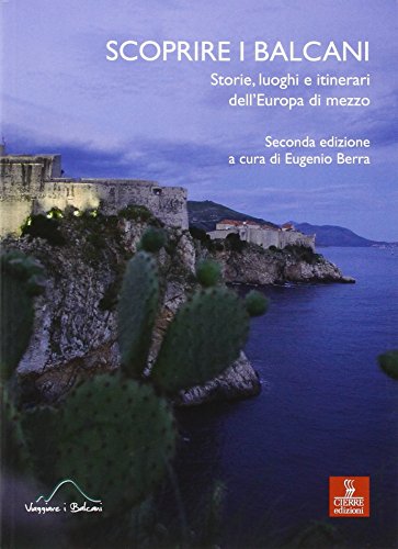 9788883148378: Scoprire i Balcani. Storie, luoghi e itinerari dell'Europa di mezzo (Altre guide)