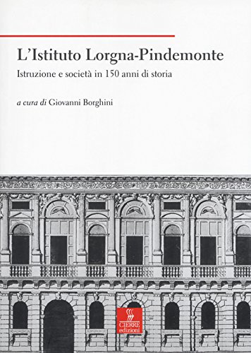 Stock image for L'Istituto Lorgna-Pindemonte. Istruzione e societ in 150 anni di storia for sale by Revaluation Books