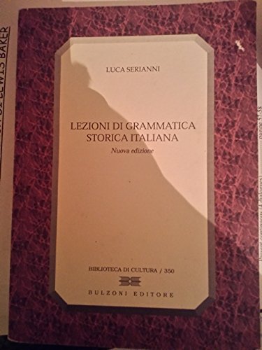Stock image for Lezioni di grammatica storica italiana (Biblioteca di cultura) for sale by medimops