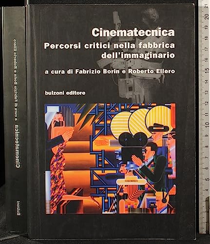 9788883195372: Cinematecnica: Percorsi critici nella fabbrica dell'immaginario (Cinema/studio) (Italian Edition)