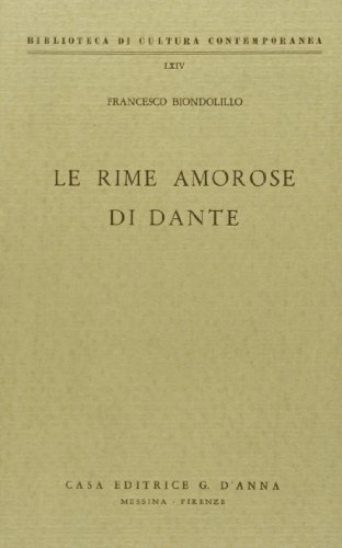 Imagen de archivo de Le rime amorose di Dante. a la venta por FIRENZELIBRI SRL