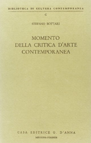 9788883210280: Momento della critica d'arte contemporanea (Biblioteca di cultura contemporanea)