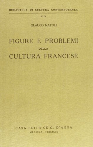 Stock image for Figure e problemi della cultura francese. for sale by FIRENZELIBRI SRL