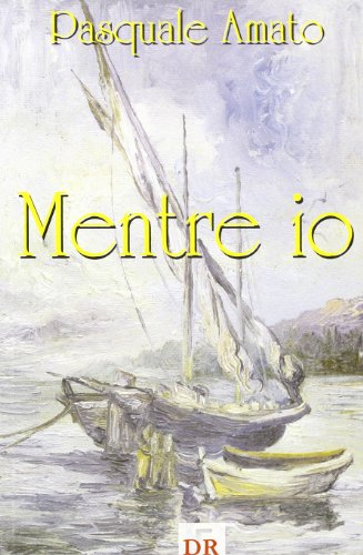 Stock image for Mentre io for sale by Brook Bookstore
