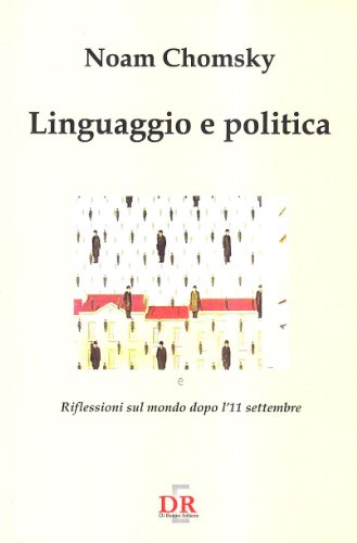 9788883230479: Linguaggio e politica e riflessioni sul mondo dopo l'11 settembre (I dialoghi)