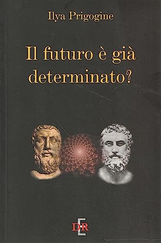 9788883230523: Il futuro  gi determinato? (Arcobaleno)