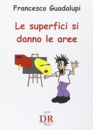 9788883230684: Le superfici si danno le aree (Scuola)