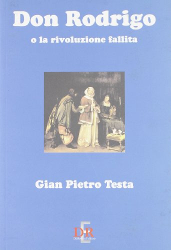 9788883230691: Don Rodrigo o la rivoluzione fallita (Narrativa)