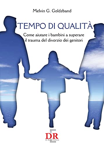 Stock image for Tempo di qualit. Come aiutare i bambini a superare il trauma del divorzio dei genitori Goldzband, Melvin G.; Garutti Ferracuti, M. and Felici, M. P. for sale by Librisline