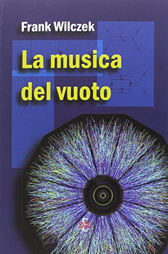 Beispielbild fr La musica del vuoto. Indagine sulla natura della materia zum Verkauf von libreriauniversitaria.it