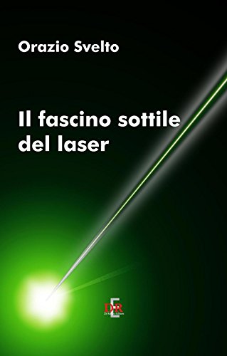9788883233050: Il fascino sottile del laser