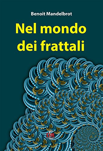 Beispielbild fr Nel mondo dei frattali zum Verkauf von libreriauniversitaria.it