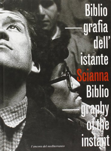 Bigliografia dell'istante-Bibliography of the instant (9788883251498) by Unknown Author