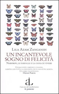 9788883252969: Un incantevole sogno di felicitA . Nabokov, le farfalle e la gioia di vivere