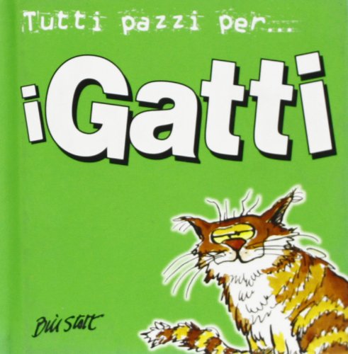 Beispielbild fr Tutti pazzi per i gatti zum Verkauf von medimops