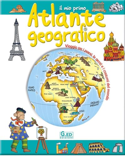 9788883275067: Il mio primo atlante geografico. Ediz. illustrata