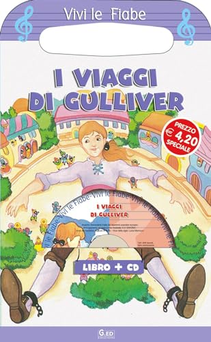 9788883277108: I viaggi di Gulliver. Ediz. illustrata. Con CD-ROM (Vivi le fiabe)